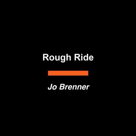 Rough Ride by Jo Brenner