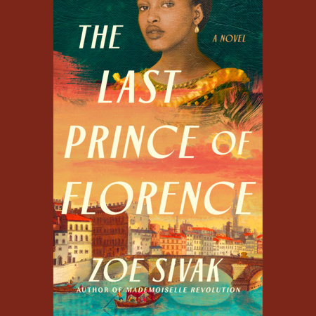 The Last Prince of Florence by Zoe Sivak