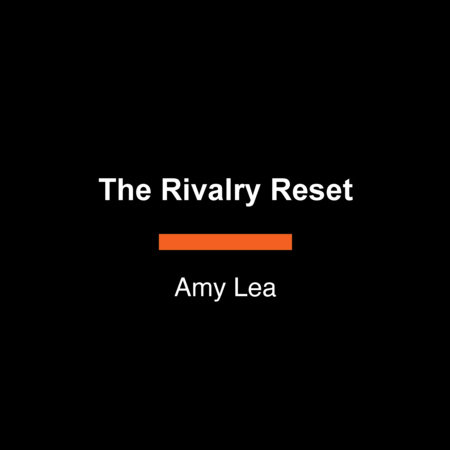 The Rivalry Reset by Amy Lea