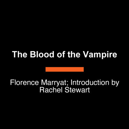 The Blood of the Vampire by Florence Marryat