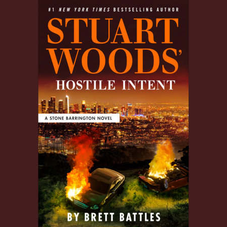 Stuart Woods' Hostile Intent by Stuart Woods and Brett Battles