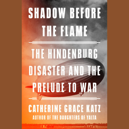 Shadow Before the Flame by Catherine Grace Katz