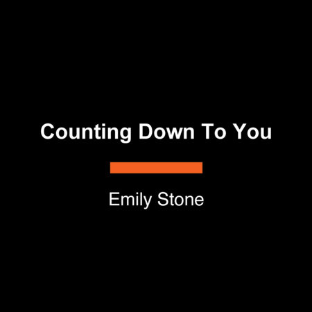 Counting Down To You by Emily Stone