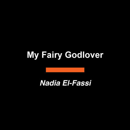 My Fairy Godlover by Nadia El-Fassi