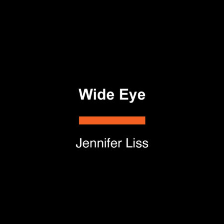 Wide Eye by Jennifer Liss