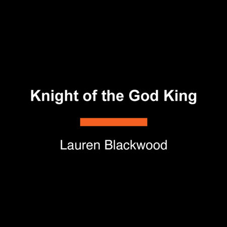 Knight of the God King by Lauren Blackwood