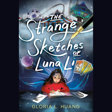 The Strange Sketches of Luna Li by Gloria L. Huang