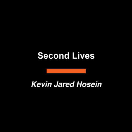 Second Lives by Kevin Jared Hosein