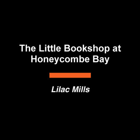 The Little Bookshop at Honeycombe Bay by Lilac Mills