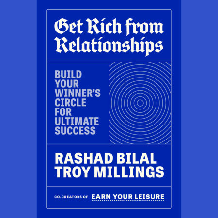 Get Rich from Relationships by Rashad Bilal and Troy Millings