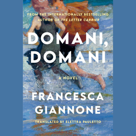 Domani, Domani by Francesca Giannone