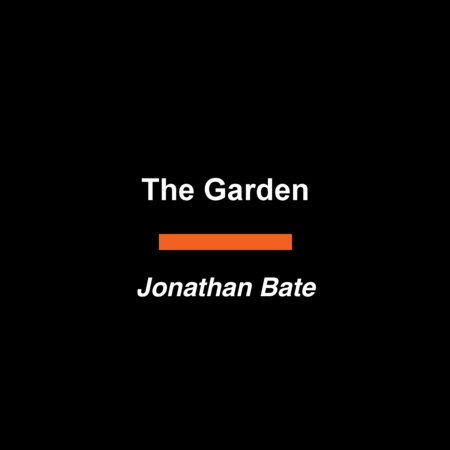 The Garden by Jonathan Bate