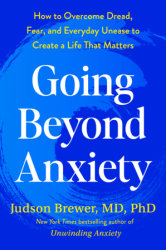 Going Beyond Anxiety