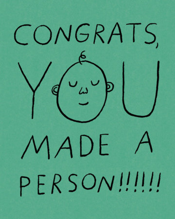 Humor Us Greeting Cards: Baby - Congrats, you made a person (Pack of 6) by 