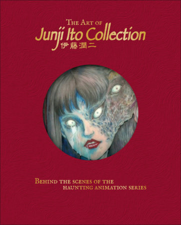 The Art of Junji Ito Collection by DK