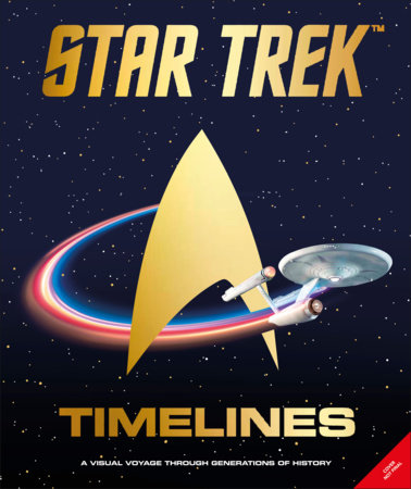 Star Trek Timelines by Derek Tyler Attico, Michael Dismuke, Kelli Fitzpatrick and Jim Johnson