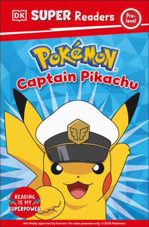DK Super Readers Pre-Level Pokémon Captain Pikachu by DK