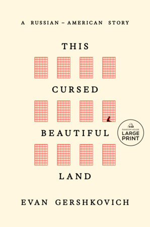 This Cursed Beautiful Land by Evan Gershkovich