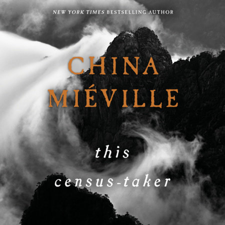 This Census-Taker by China Miéville