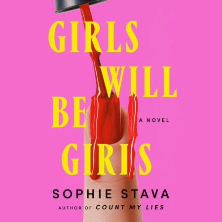 Girls Will Be Girls by Sophie Stava