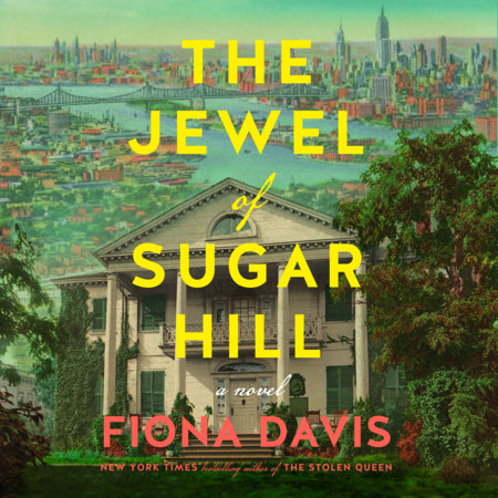 The Jewel of Sugar Hill by Fiona Davis