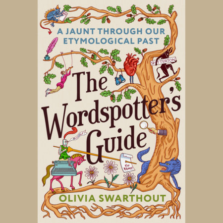 The Wordspotter's Guide by Olivia Swarthout