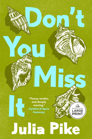 Don't You Miss It by Julia Pike