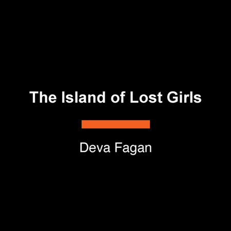 The Island of Lost Girls by Deva Fagan