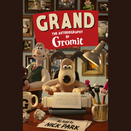 Grand by Nick Park