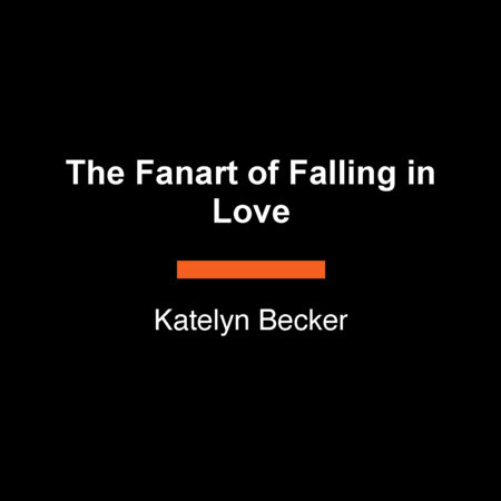 The Fanart of Falling in Love by Katelyn Becker