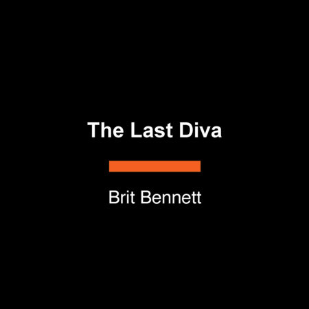 The Last Diva by Brit Bennett