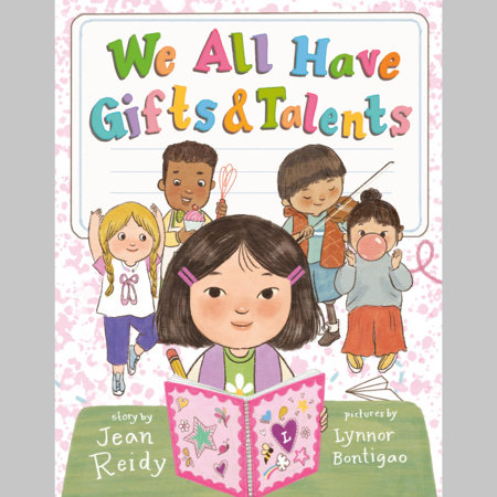 We All Have Gifts and Talents by Jean Reidy