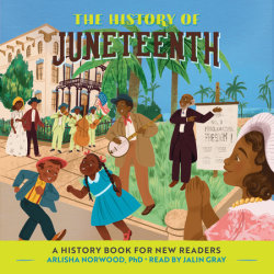 The History of Juneteenth