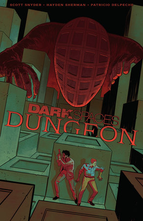 Dark Spaces: Dungeon by Scott Snyder