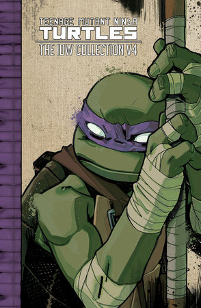 Teenage Mutant Ninja Turtles: The IDW Collection Volume 4 by Kevin Eastman, Tom Waltz and Paul Allor