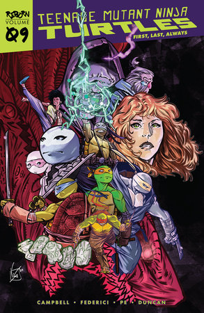 Teenage Mutant Ninja Turtles: Reborn, Vol. 9 - First, Last, Always by Sophie Campbell