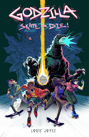 Godzilla: Skate or Die by Louie Joyce