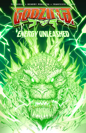 Godzilla [Kai-Sei Era]: Energy Unleashed by Tim Seeley