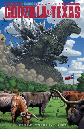 Godzilla Vs. America: Texas (HC) by Matt Frank, Devin Kraft and John Lucas