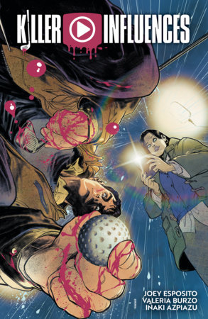 Killer Influences by Joey Esposito
