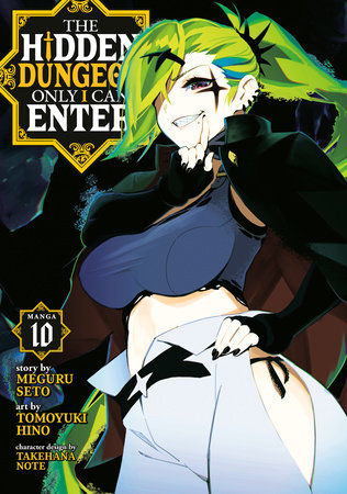 The Hidden Dungeon Only I Can Enter (Manga) Vol. 10 by Meguru Seto