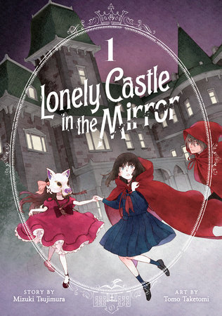 Lonely Castle in the Mirror (Manga) Vol. 1 by Mizuki Tsujimura