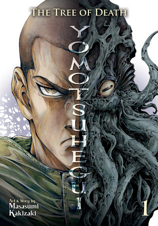 The Tree of Death: Yomotsuhegui Vol. 1 by Masasumi Kakizaki