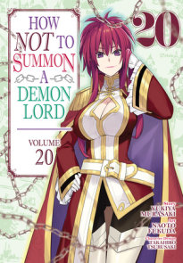 How NOT to Summon a Demon Lord (Manga) Vol. 20