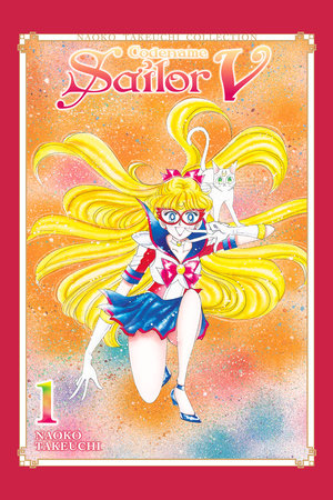 Codename: Sailor V 1 (Naoko Takeuchi Collection) by Naoko Takeuchi