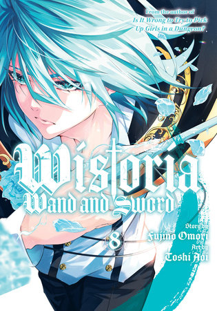 Wistoria: Wand and Sword 8 by Toshi Aoi