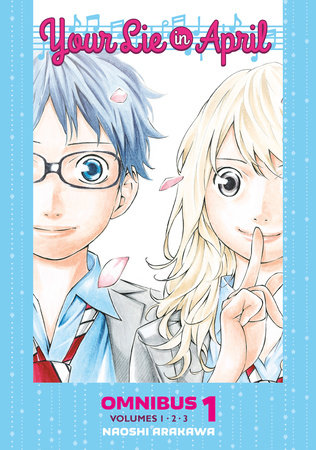 Your Lie in April Omnibus 1 (Vol. 1-3) by Naoshi Arakawa