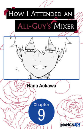 How I Attended an All-Guy's Mixer #009 by Nana Aokawa