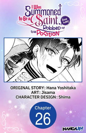 I Was Summoned to Be a Saint, but Was Robbed of the Position #026 by Hana Yoshitaka and Jisama