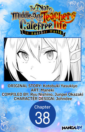 The Diary of a Middle-Aged Teacher's Carefree Life in Another World #038 by Yasukiyo Kotobuki and Maneki